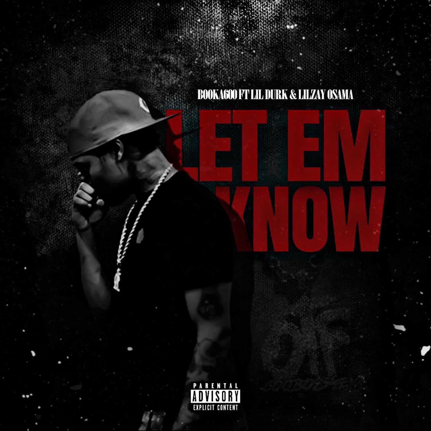 Booka 600 Ft. Lil Durk & Lil Zay Osama - Let Em Know